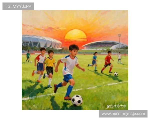 中国世界杯:青训体系建设与未来足球人才培养的关键策略 中国世界杯:青训体系建设与未来足球人才培养的关键策略